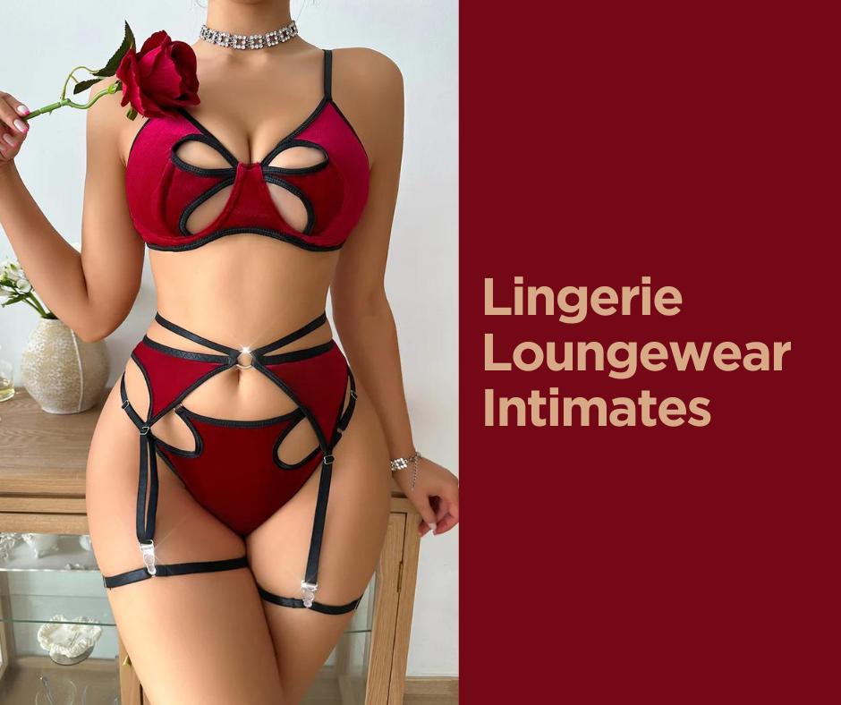 Lingerie/Loungewear/Intimates